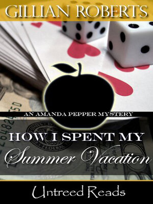 cover image of How I Spent My Summer Vacation
